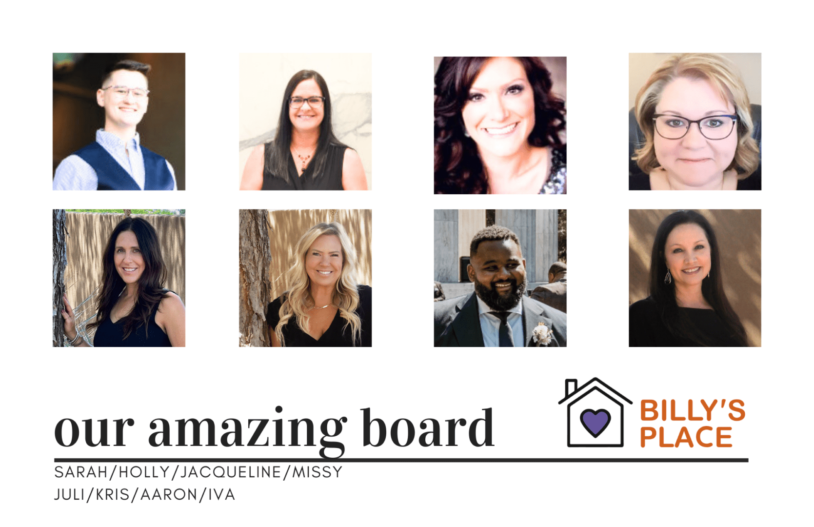 Collage of eight diverse professional headshots labeled "our amazing board" for "billy's place," each paired with names below: sarah, holly, jacqueline, missy, juli, kris, aaron, iva.